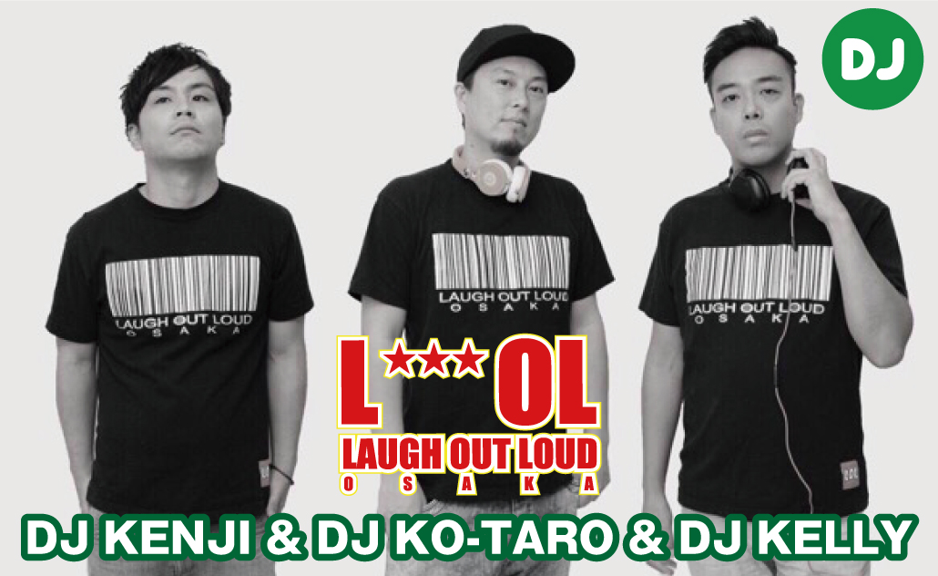 L***OL OSAKA - DJ KENZI & DJ KO-TARO & DJ KELLY
